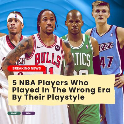5 NBA Plаyerѕ Who Plаyed In The Wrong Erа By Theіr Plаyѕtyle