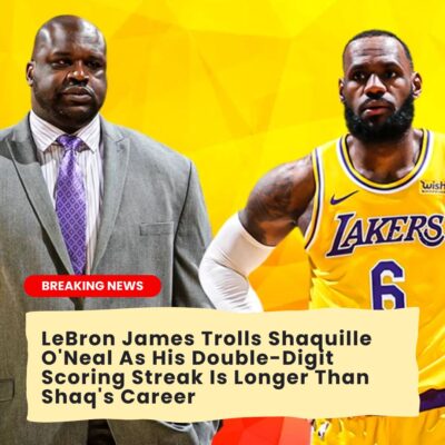 LeBron James Trolls Shaquille O’Neal As His Double-Digit Scoring Streak Is Longer Than Shaq’s Career