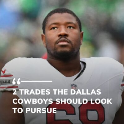 2 Trades The Dallas Cowboys Should Look To Pursue