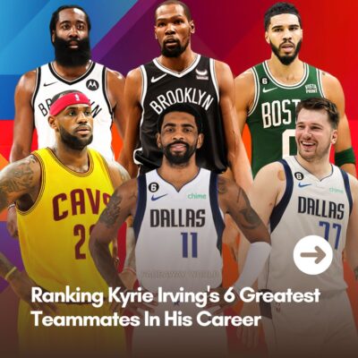 Ranking Kyrie Irving’s 6 Greatest Teammates In His Career
