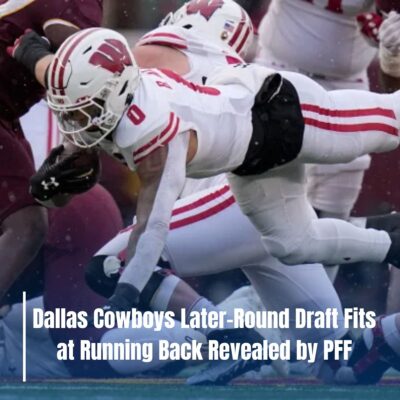 Dallas Cowboys Later-Round Draft Fits at Running Back Revealed by PFF
