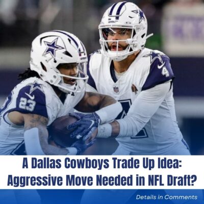 A Dallas Cowboys Trade Up Idea: Aggressive Move Needed in NFL Draft?